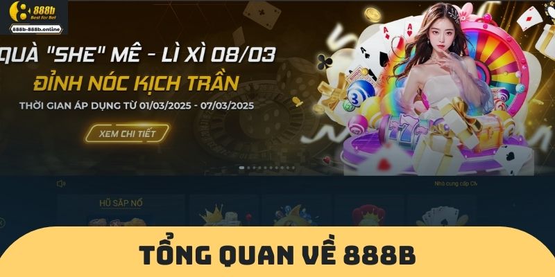 Tổng Quan Về 888b